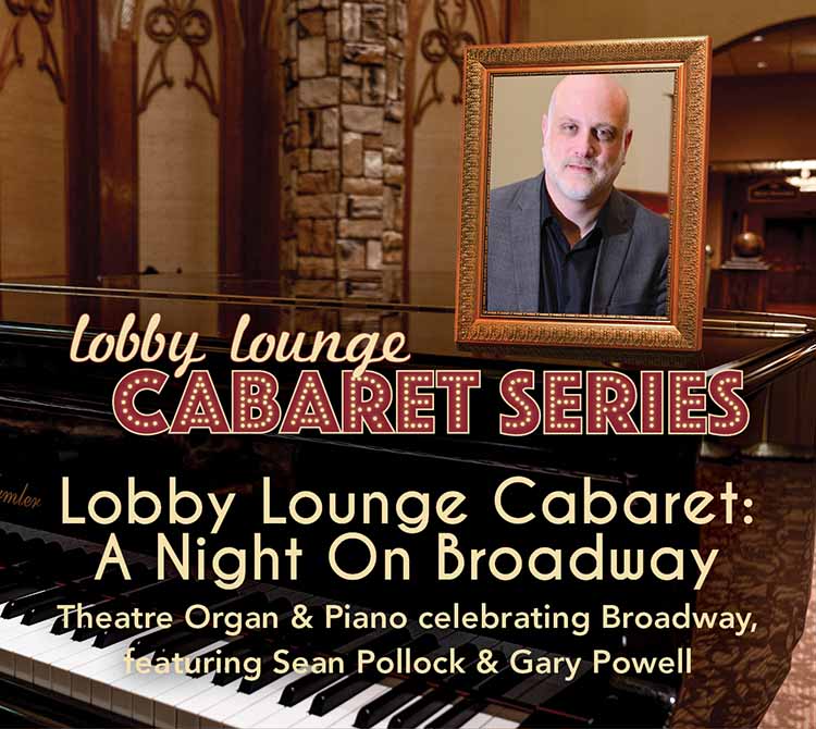 Lobby Lounge Cabaret: A Night On Broadway