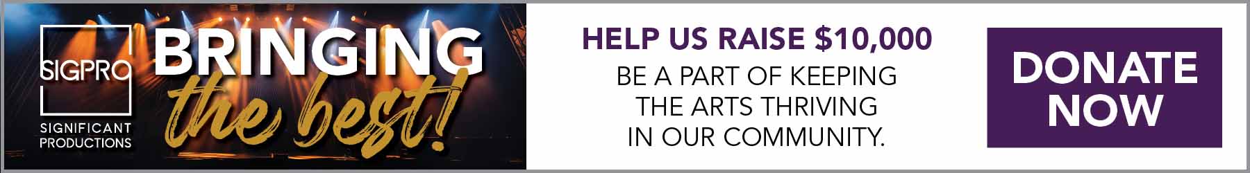 SigPro: Bringing The Best. Help us raise $10,000. Donate Now