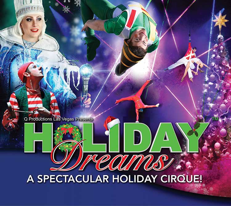Holiday Dreams: A Spectacular Holiday Cirque