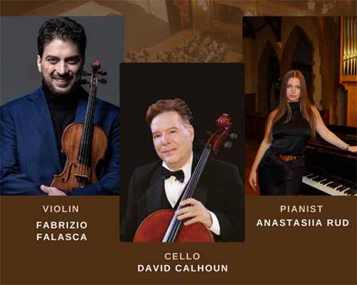 Violin: Fabrizio Falasca, Cello: David Calhoun, Pianist: Anastasiia Rud